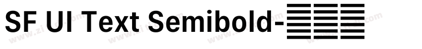 SF UI Text Semibold字体转换 SF UI Text Semibold字体转换